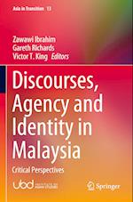 Discourses, Agency and Identity in Malaysia