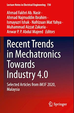 Recent Trends in Mechatronics Towards Industry 4.0