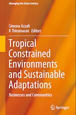 Tropical Constrained Environments and Sustainable Adaptations