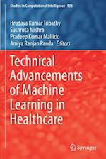 Technical Advancements of Machine Learning in Healthcare