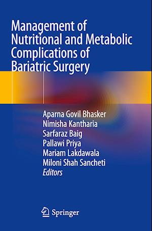 Management of Nutritional and Metabolic Complications of Bariatric Surgery