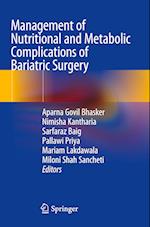 Management of Nutritional and Metabolic Complications of Bariatric Surgery 