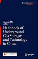 Handbook of Underground Gas Storages and Technology in China