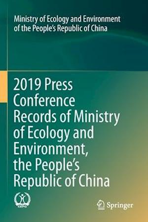 2019 Press Conference Records of Ministry of Ecology and Environment, the People’s Republic of China