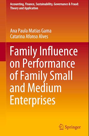 Family Influence on Performance of Family Small and Medium Enterprises