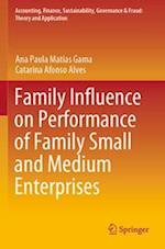 Family Influence on Performance of Family Small and Medium Enterprises
