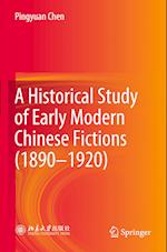 A Historical Study of Early Modern Chinese Fictions (1890—1920)