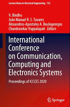 International Conference on Communication, Computing and Electronics Systems