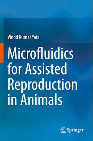 Microfluidics for Assisted Reproduction in Animals