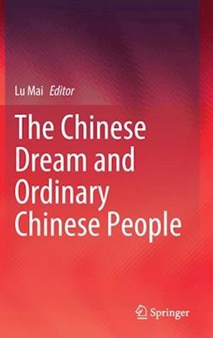 The Chinese Dream and Ordinary Chinese People