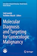 Molecular Diagnosis and Targeting for Gynecologic Malignancy