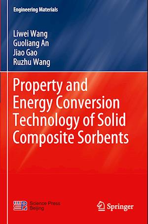 Property and Energy Conversion Technology of Solid Composite Sorbents