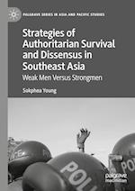 Strategies of Authoritarian Survival and Dissensus in Southeast Asia