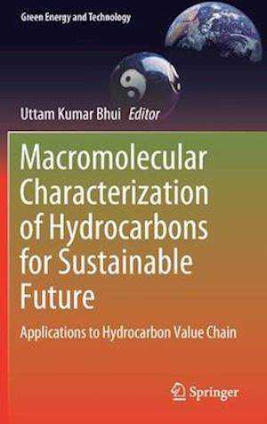 Macromolecular Characterization of Hydrocarbons for Sustainable Future