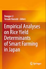 Empirical Analyses on Rice Yield Determinants of Smart Farming in Japan 