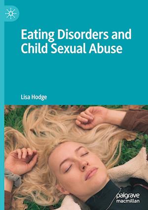 Eating Disorders and Child Sexual Abuse