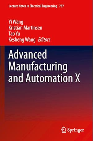 Advanced Manufacturing and Automation X