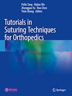 Tutorials in Suturing Techniques for Orthopedics