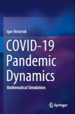 COVID-19 Pandemic Dynamics