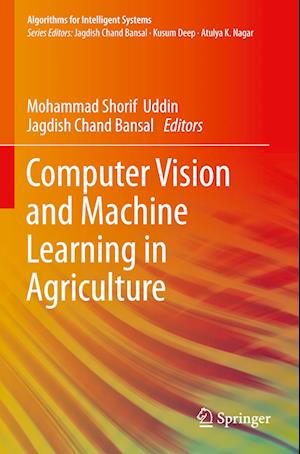 Computer Vision and Machine Learning in Agriculture