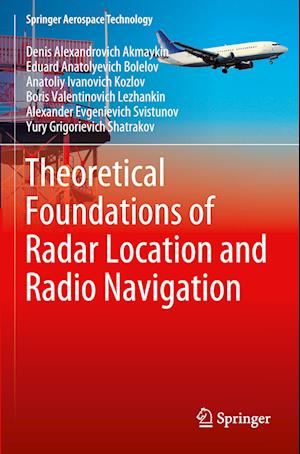 Theoretical Foundations of Radar Location and Radio Navigation