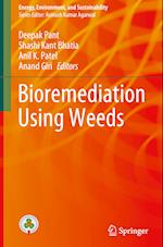 Bioremediation using weeds