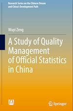 A Study of Quality Management of Official Statistics in China