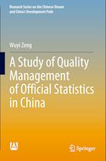 A Study of Quality Management of Official Statistics in China