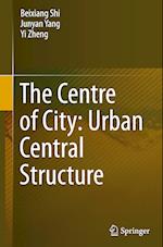 The Centre of City: Urban Central Structure