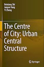 The Centre of City: Urban Central Structure 