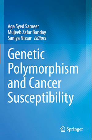 Genetic Polymorphism and cancer susceptibility