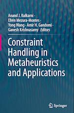 Constraint Handling in Metaheuristics and Applications