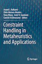 Constraint Handling in Metaheuristics and Applications