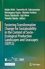 Fostering Transformative Change for Sustainability in the Context of Socio-Ecological Production Landscapes and Seascapes (SEPLS)