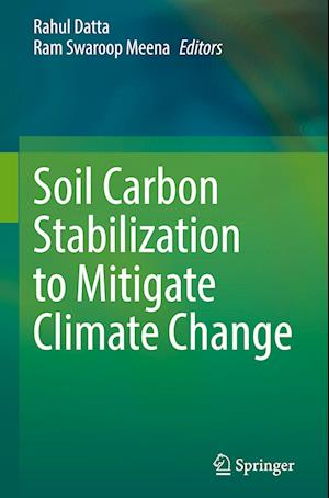 Soil Carbon Stabilization to Mitigate Climate Change