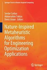 Nature-Inspired Metaheuristic Algorithms for Engineering Optimization Applications 