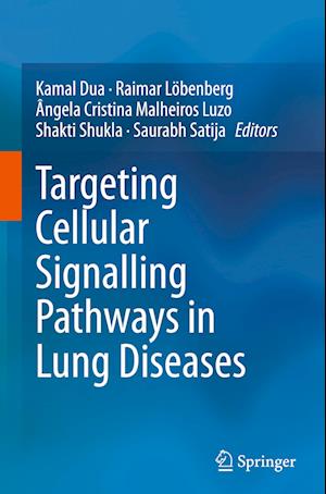 Targeting Cellular Signalling Pathways in Lung Diseases