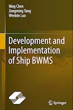 Development and Implementation of Ship BWMS