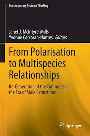 From Polarisation to Multispecies Relationships