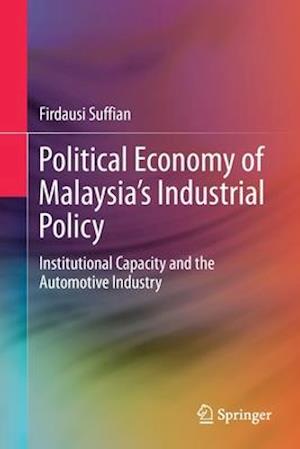 Political Economy of Malaysia's Industrial Policy