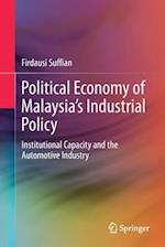 Political Economy of Malaysia’s Industrial Policy
