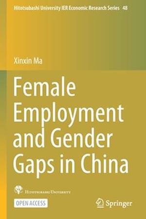 Female Employment and Gender Gaps in China