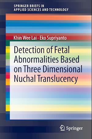 Detection of Fetal Abnormalities Based on Three Dimensional Nuchal Translucency