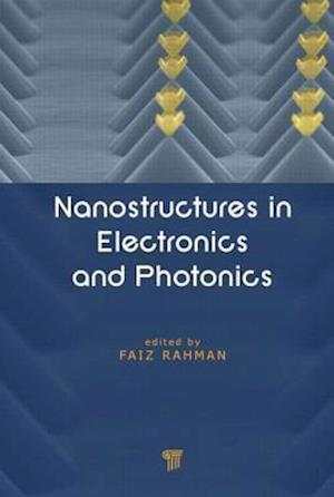 Nanostructures in Electronics and Photonics