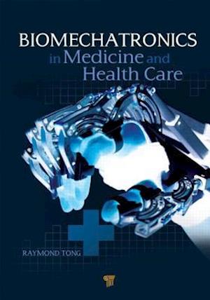 Biomechatronics in Medicine and Healthcare