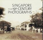 Singapore Through 19th Century Photographs