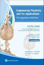 Engineering Plasticity And Its Applications From Nanoscale To Macroscale (With Cd-rom) - Proceedings Of The 9th Aepa2008
