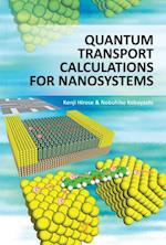 Quantum Transport Calculations for Nanosystems