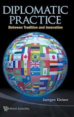 Diplomatic Practice: Between Tradition And Innovation