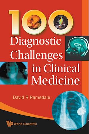 100 Diagnostic Challenges In Clinical Medicine